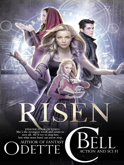 Title details for Risen Episode Four by Odette C. Bell - Available